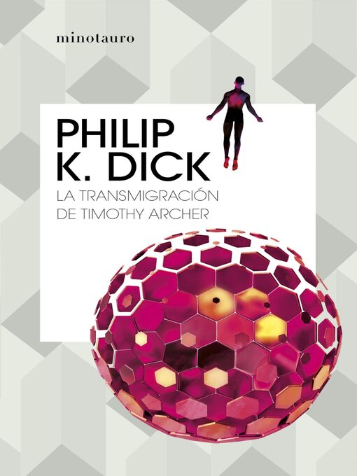 Title details for La transmigración de Timothy Archer by Philip K. Dick - Available